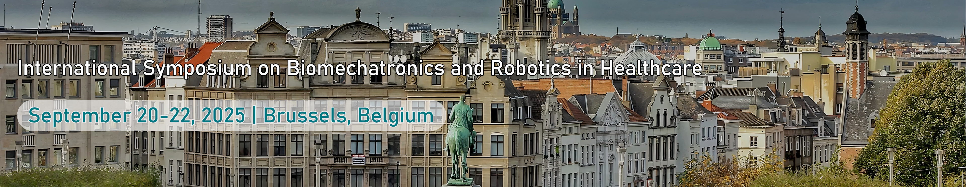 2025 the International Symposium on Bio-Mechatronics and Robotics in Healthcare